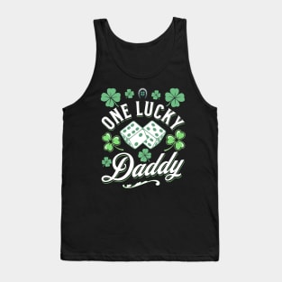 One Lucky Daddy St Patricks Day Clover Dice Green Irish Tank Top